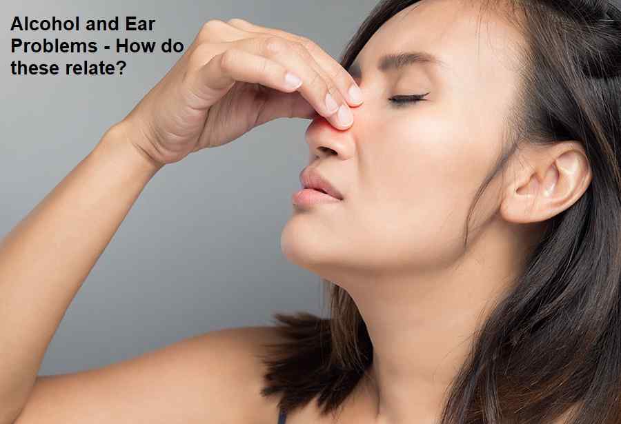 Alcohol and Ear Problems